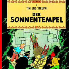 Hergé: Tim und Struppi. Der Sonnentempel