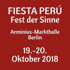 FIESTA PERÚ in der Arminius-Markthalle Berlin - 19. und 20. Oktober 2018 FIESTA PERÚ in der Arminius-Markthalle Berlin - 19. und 20. Oktober 2018
