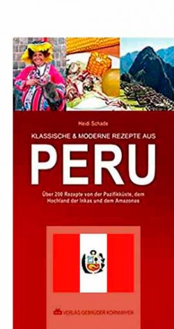 Libro de cocina: Recetas clásicas y modernas de Perú